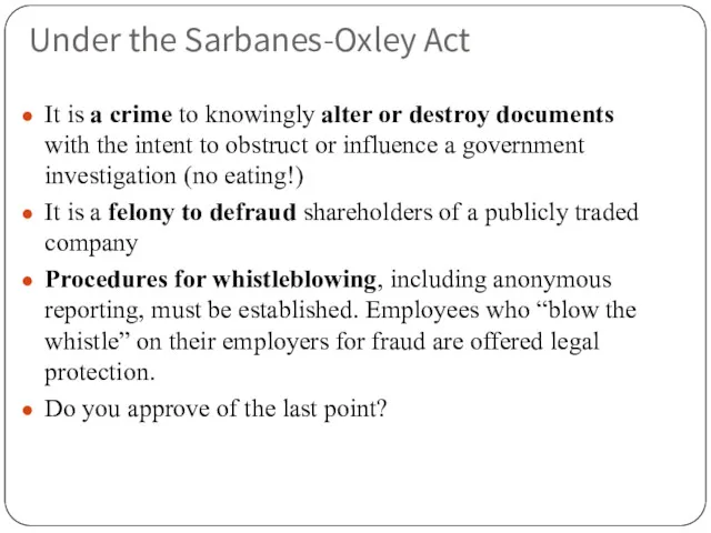 Under the Sarbanes-Oxley Act It is a crime to knowingly