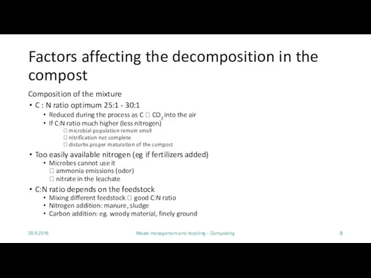 29.9.2016 Waste management and recycling - Composting Factors affecting the