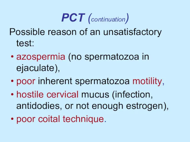 PCT (continuation) Possible reason of an unsatisfactory test: azospermia (no