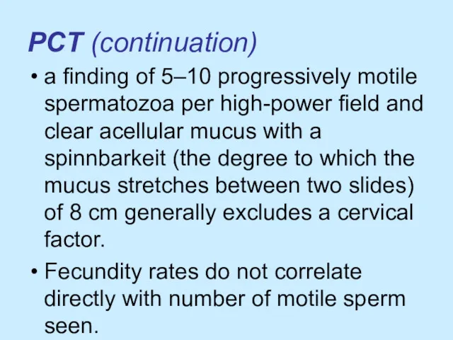 PCT (continuation) a finding of 5–10 progressively motile spermatozoa per