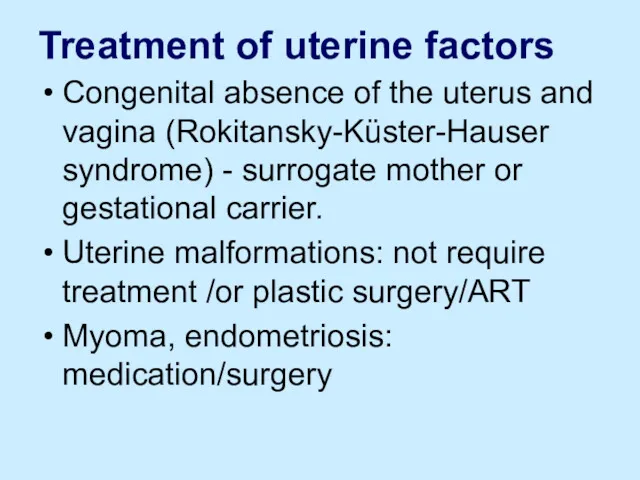 Treatment of uterine factors Congenital absence of the uterus and