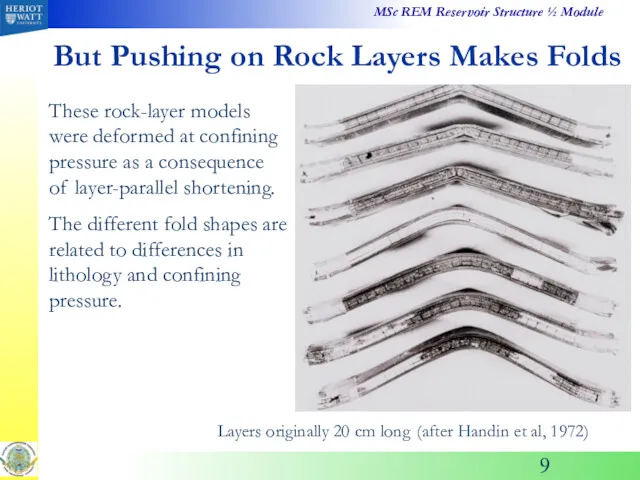 But Pushing on Rock Layers Makes Folds These rock-layer models