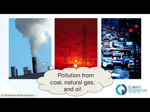 Pollution from coal, natural gas, and oil Pollution from coal, natural gas, and
