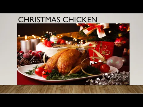 CHRISTMAS CHICKEN