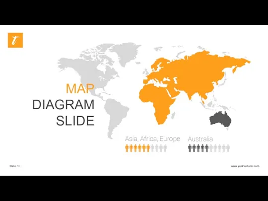 Slide / 01 MAP DIAGRAM SLIDE www.yourwebsite.com