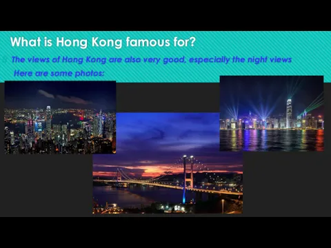 What is Hong Kong famous for? The views of Hong
