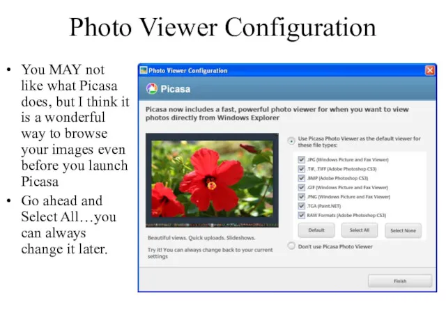 Photo Viewer Configuration You MAY not like what Picasa does,