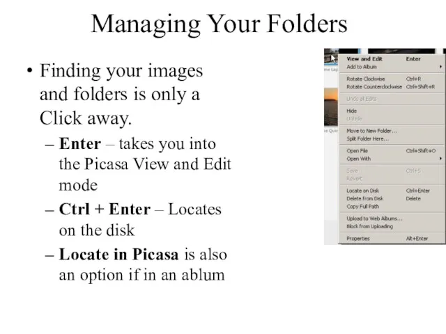 Managing Your Folders Finding your images and folders is only