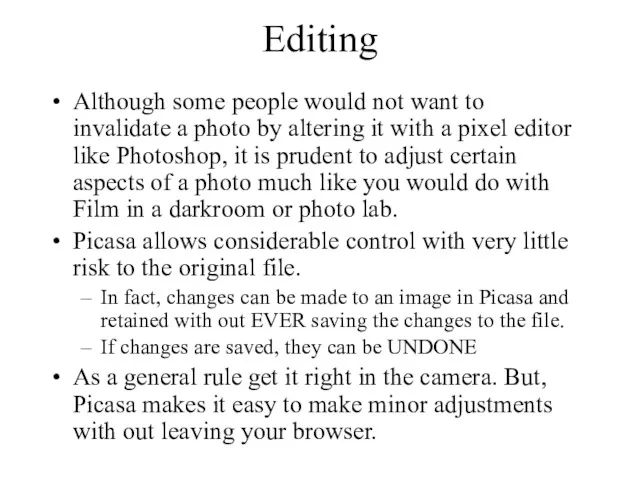 Editing Although some people would not want to invalidate a
