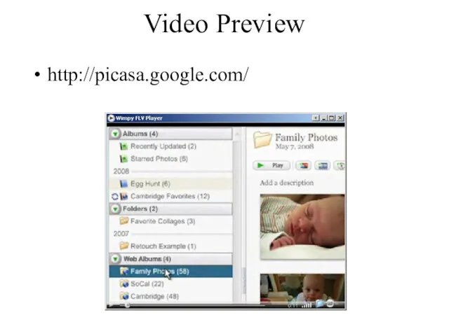 Video Preview http://picasa.google.com/