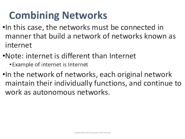 Combining Networks In this case, the networks must be connected