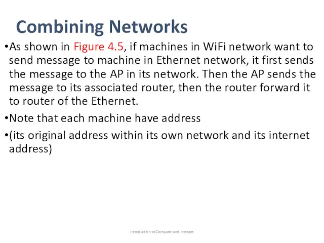 Combining Networks As shown in Figure 4.5, if machines in