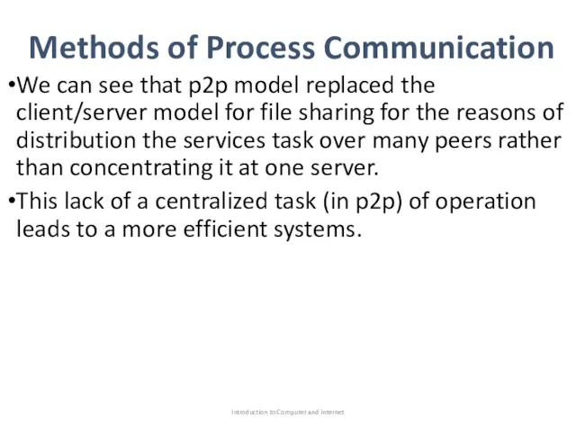Methods of Process Communication We can see that p2p model