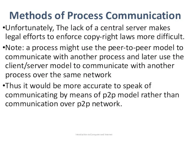 Methods of Process Communication Unfortunately, The lack of a central