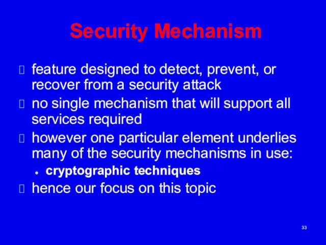 Security Mechanism feature designed to detect, prevent, or recover from