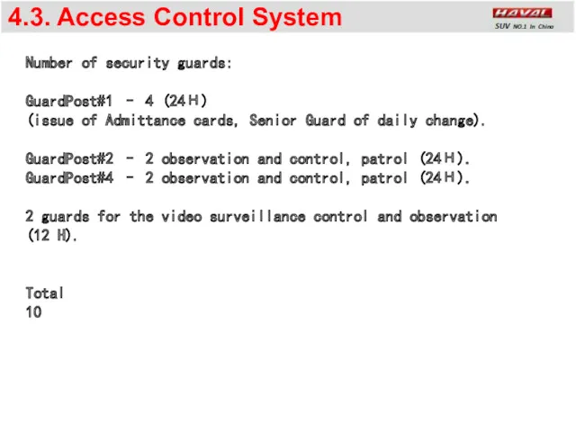 4.3. Access Control System Number of security guards: GuardPost#1 –