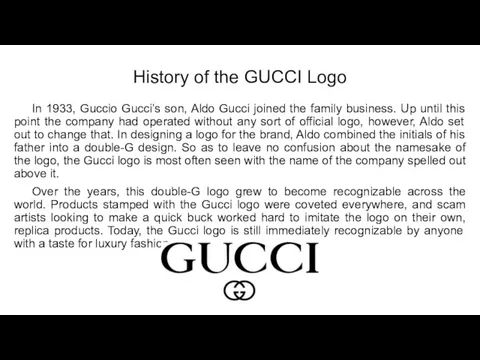 History of the GUCCI Logo In 1933, Guccio Gucci’s son,