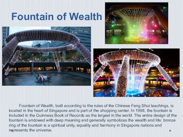 Fountain of Wealth Fountain of Wealth, built according to the
