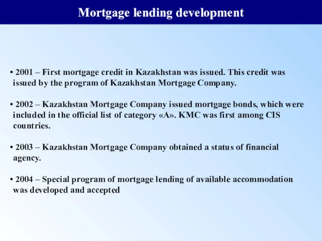 Mortgage lending development 2001 – First mortgage credit in Kazakhstan