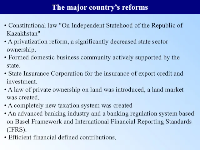The major country’s reforms Constitutional law "On Independent Statehood of