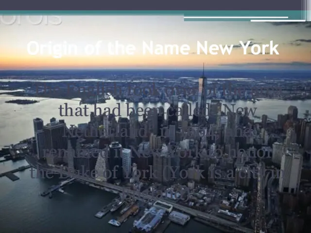 Origin of the Name New York The English took over