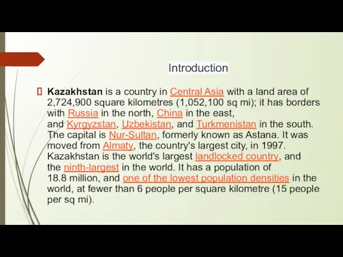 Introduction Kazakhstan is a country in Central Asia with a