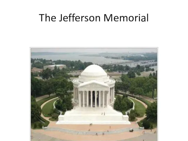 The Jefferson Memorial