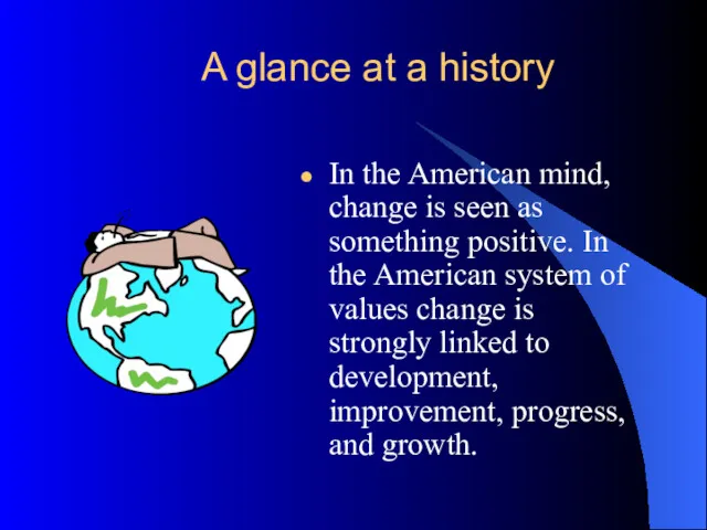 A glance at a history In the American mind, change