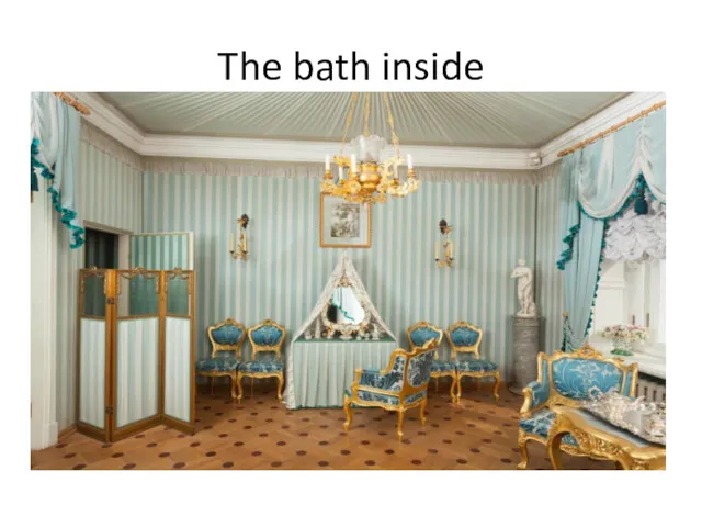 The bath inside