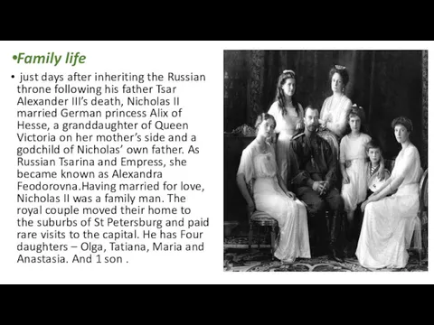 Family life just days after inheriting the Russian throne following