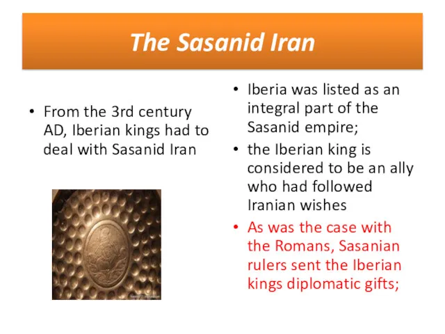 The Sasanid Iran From the 3rd century AD, Iberian kings