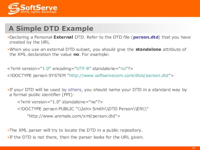 A Simple DTD Example Declaring a Personal External DTD. Refer