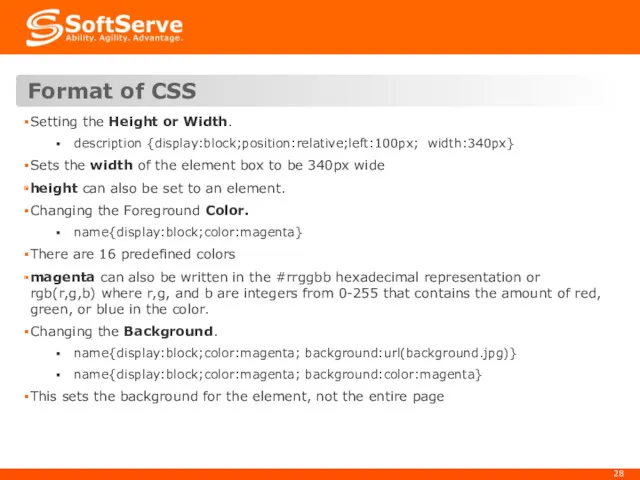Format of CSS Setting the Height or Width. description {display:block;position:relative;left:100px;