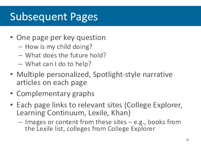 Subsequent Pages One page per key question How is my