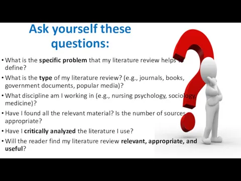 Ask yourself these questions: What is the specific problem that