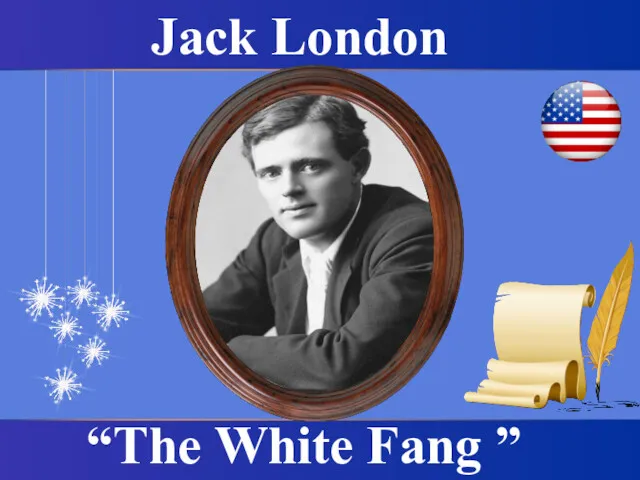 Jack London “The White Fang ”