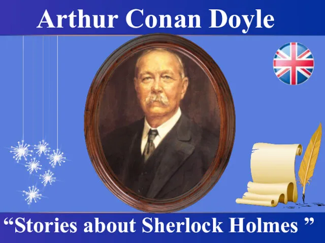 Arthur Conan Doyle “Stories about Sherlock Holmes ”
