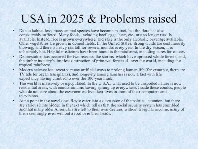 USA in 2025 & Problems raised Due to habitat loss,
