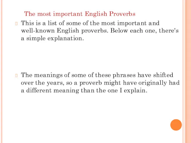 The most important English Proverbs This is a list of