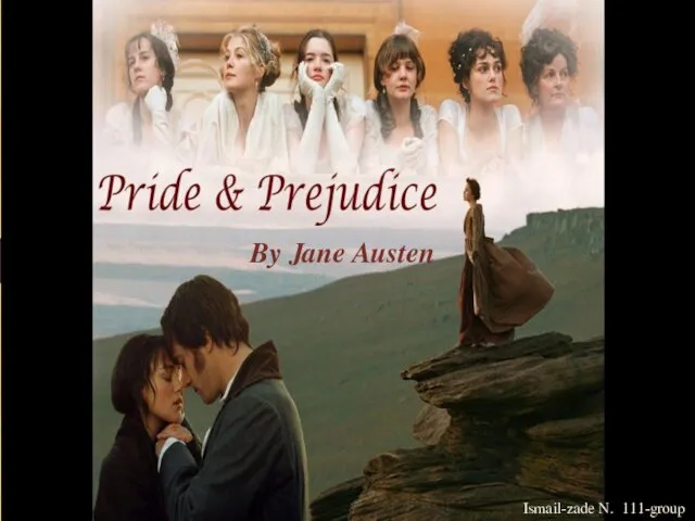 Jane Austen (1775 - 1817), Pride and Prejudice