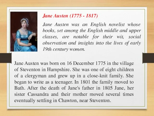 Jane Austen was born on 16 December 1775 in the