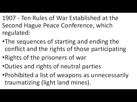 1907 - Ten Rules of War Established at the Second