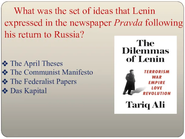 What was the set of ideas that Lenin expressed in the newspaper Pravda