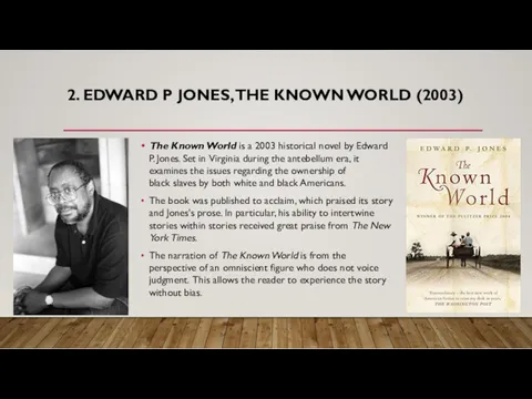 2. EDWARD P JONES, THE KNOWN WORLD (2003) The Known