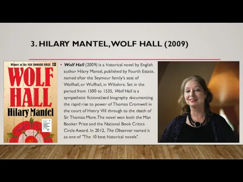3. HILARY MANTEL, WOLF HALL (2009) Wolf Hall (2009) is