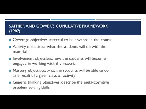 SAPHIER AND GOWER'S CUMULATIVE FRAMEWORK (1987) Coverage objectives: material to