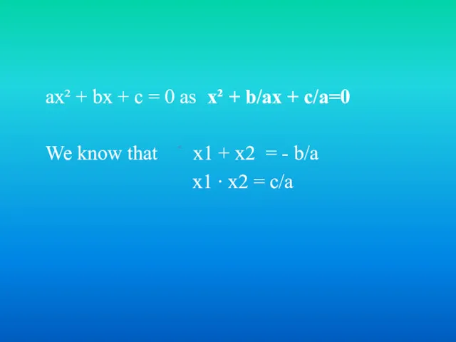 ax² + bx + c = 0 as x² +