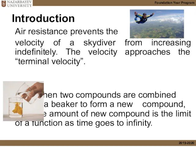 Introduction Air resistance prevents the velocity of a skydiver from