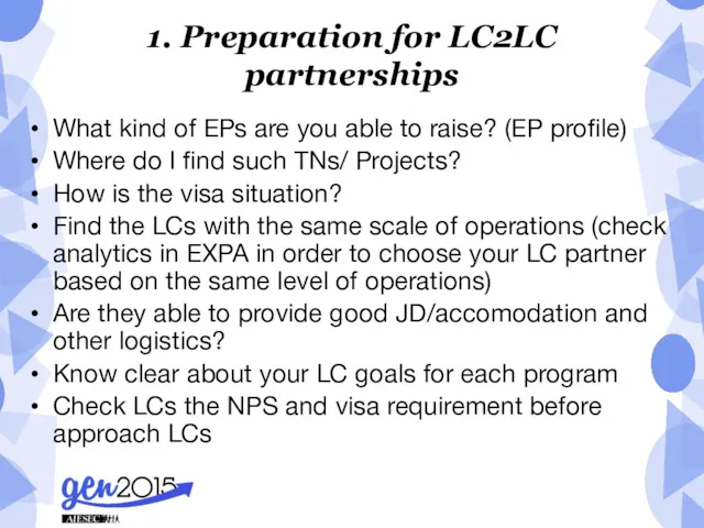 1. Preparation for LC2LC partnerships What kind of EPs are you able to
