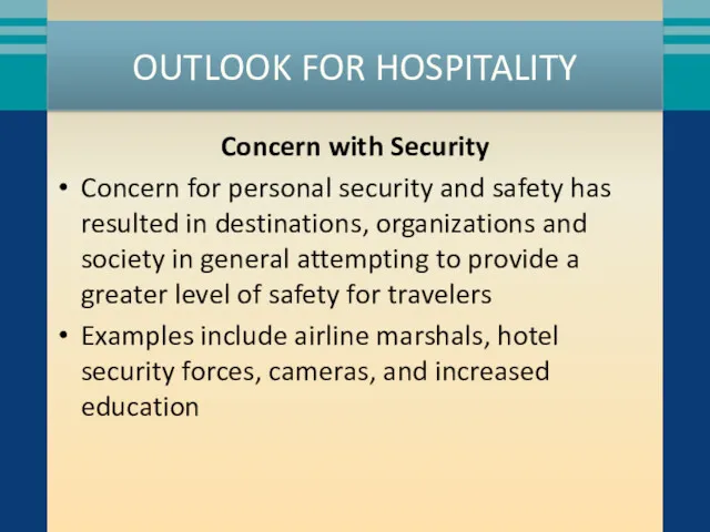 OUTLOOK FOR HOSPITALITY Concern with Security Concern for personal security